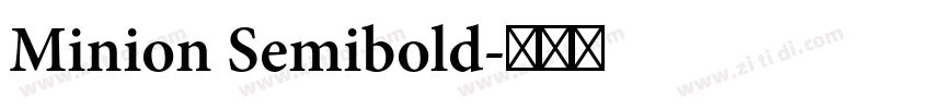 Minion Semibold字体转换 Minion Semibold字体转换